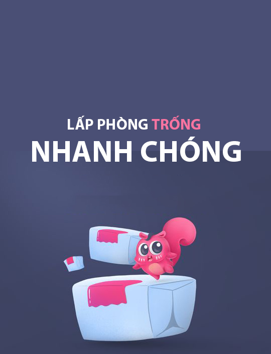 Lấp đầy phòng nhanh chóng