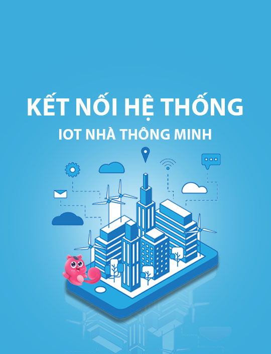 Kết nối hệ thống IOT nhà thông minh